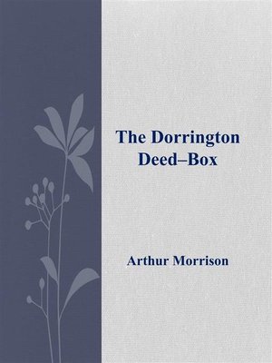 cover image of The Dorrington Deed&#8211;Box